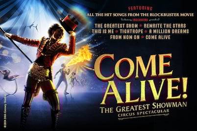 Come Alive! The Greatest Showman Circus Spectacular